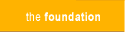 the foundation